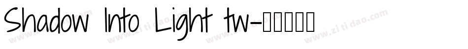 Shadow Into Light tw字体转换